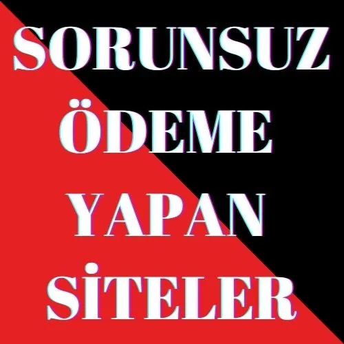 sorunsuz ödeme yapan siteler